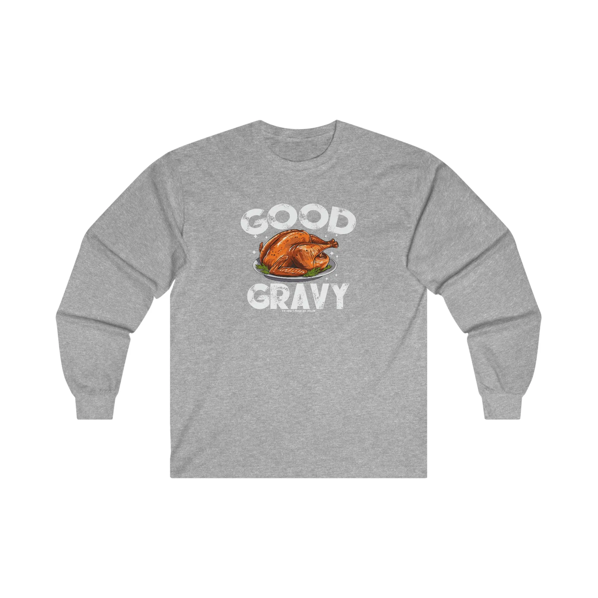 Good Gravy Long Sleeve Tee