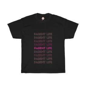 Parent Life Tee| Parent Life Shirt| Parents T-shirt|