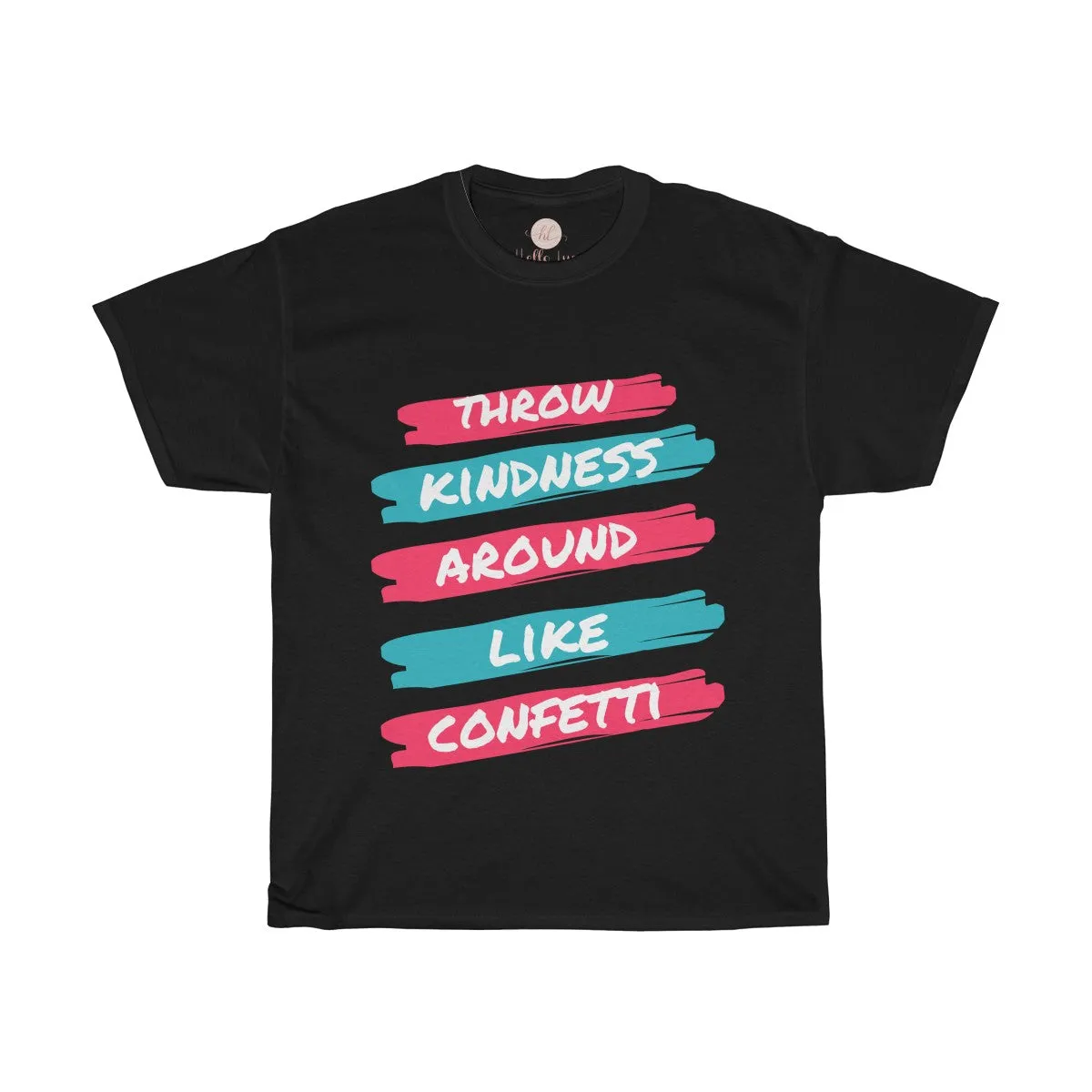 Throw Kindness Around Like Confetti Tee| Kindness & Confetti Tee