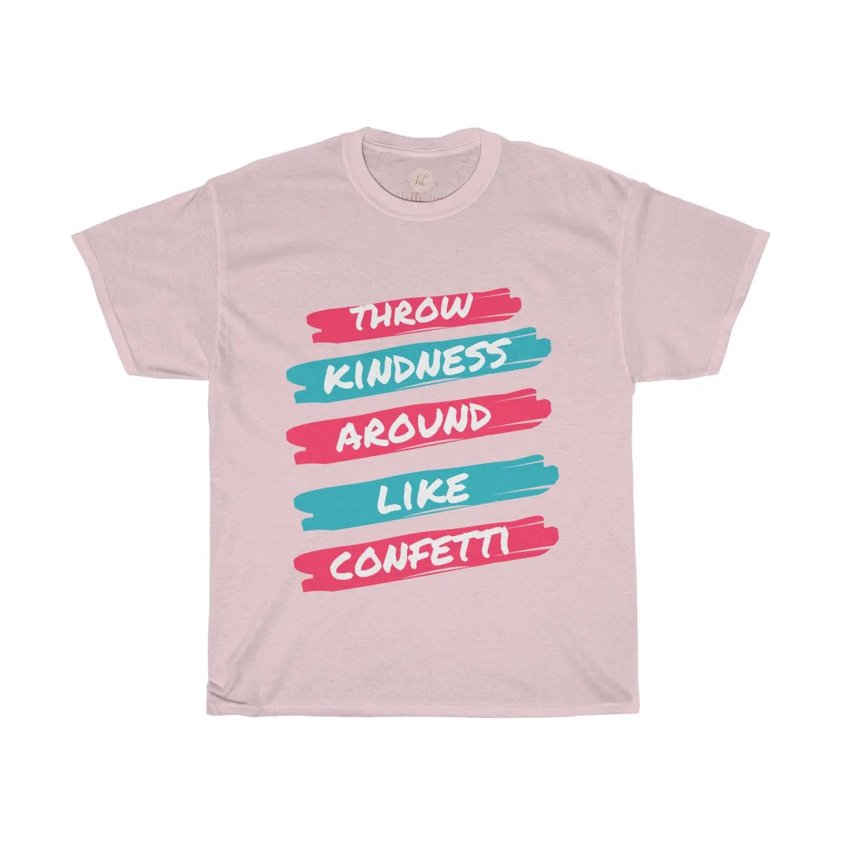 Throw Kindness Around Like Confetti Tee| Kindness & Confetti Tee